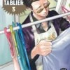 LA VOIE DU TABLIER - Tome 3